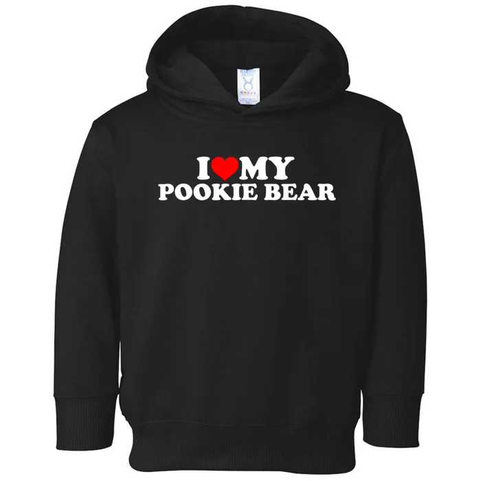 I Love My Pookie Bear ValentineS Day Toddler Hoodie