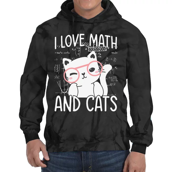 I Love Math And Cats Tie Dye Hoodie