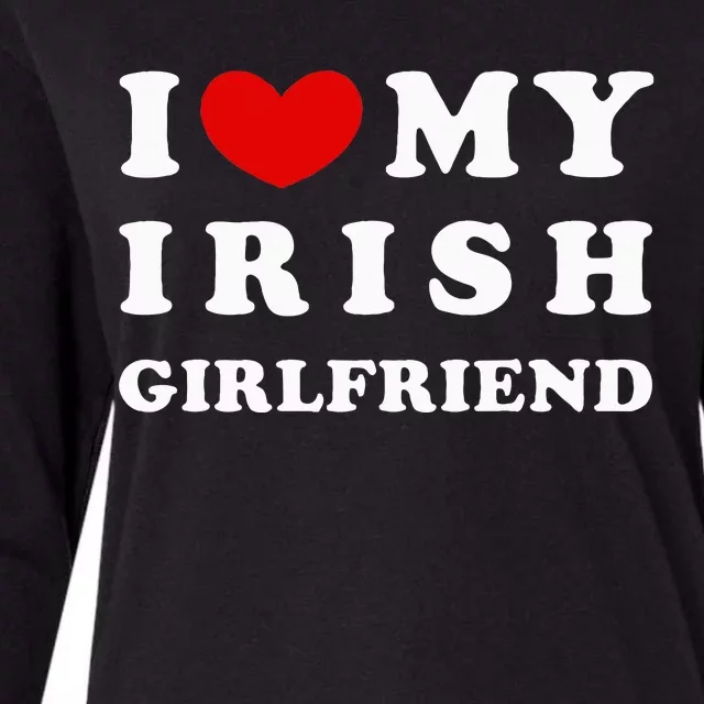 I Love My Irish Girlfriend Womens Cotton Relaxed Long Sleeve T-Shirt