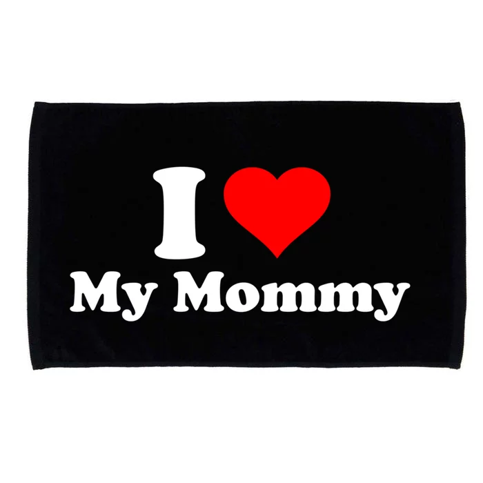 I Love My Mommy Mothers Day Great Gift Microfiber Hand Towel