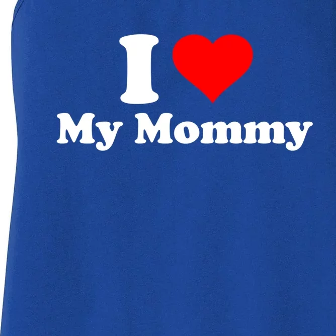 I Love My Mommy Mothers Day Great Gift Women's Racerback Tank