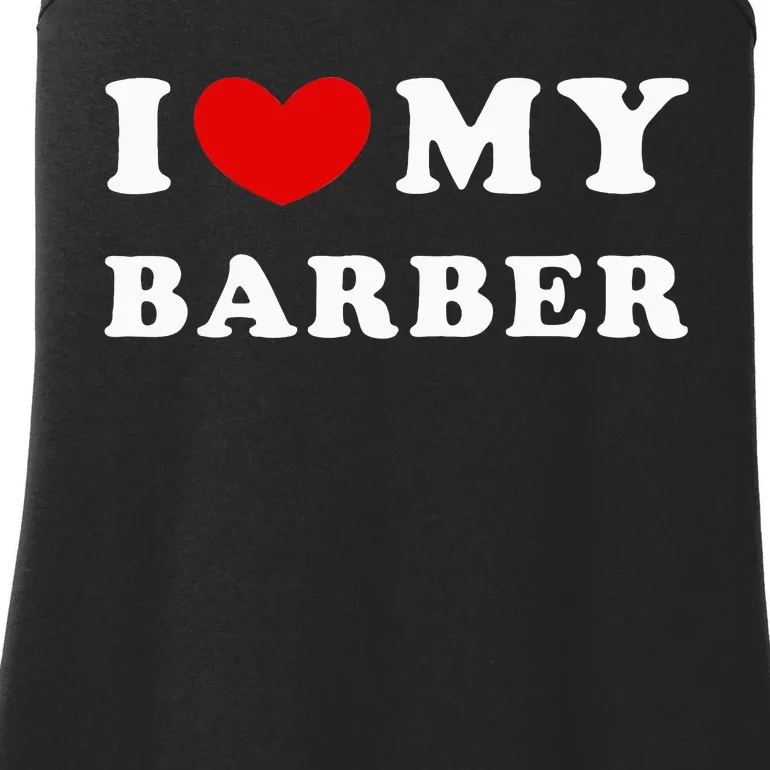 I Love My Barber I Heart My Barber Ladies Essential Tank