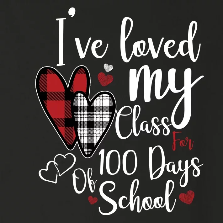 I've Loved My Class For 100 Days School Cute Valentine Toddler Long Sleeve Shirt