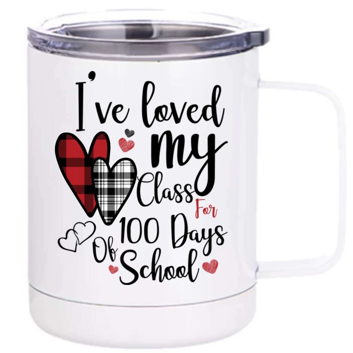 I've Loved My Class For 100 Days School Cute Valentine Front & Back 12oz Stainless Steel Tumbler Cup