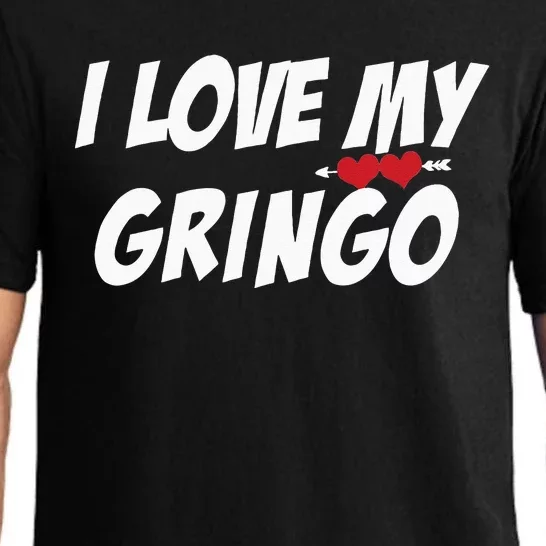 i Love My Gringo Valentine's Day For Latina Girlfriend Wife Pajama Set