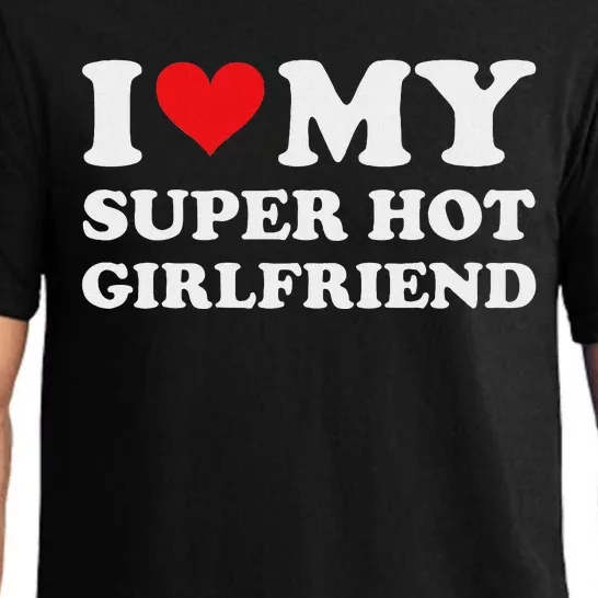 I Love My Super Hot Girlfriend Romance Pajama Set