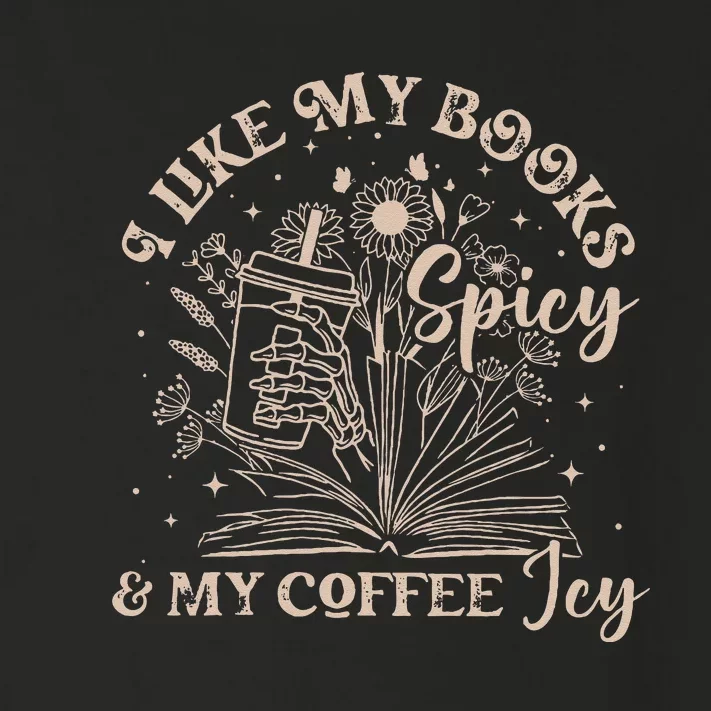 I Like My Books Spicy And My Coffee Icy Skeleton Book Lovers Toddler Long Sleeve Shirt