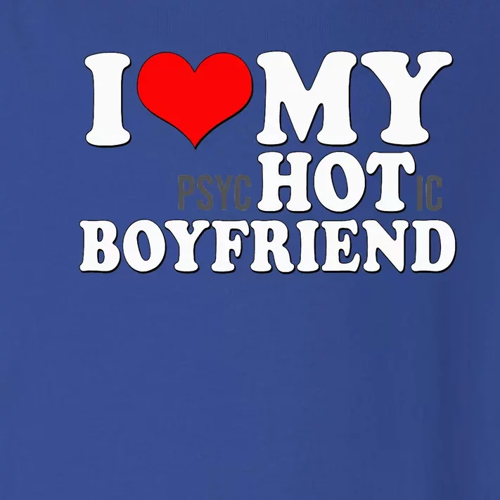 I Love My Psychotic Boyfriend Funny I Heart My Hot Boyfriend Toddler Long Sleeve Shirt