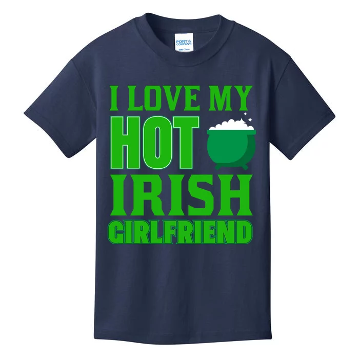 I Love My Hot Irish Girlfriend Kids T-Shirt