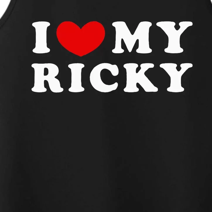 I Love My Ricky I Heart My Ricky funny saying Performance Tank