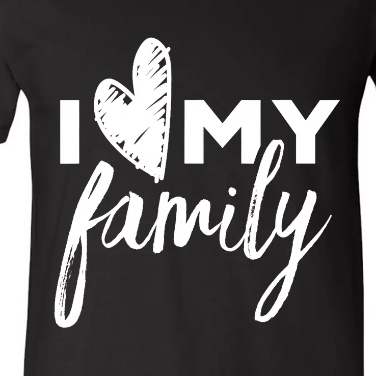 I Love My Family Relatives Party Families Reunion V-Neck T-Shirt