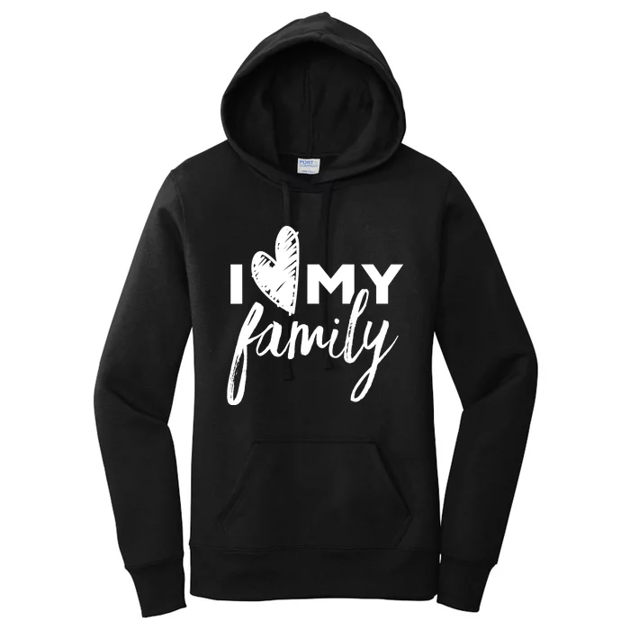 I Love My Family Relatives Party Families Reunion Women's Pullover Hoodie