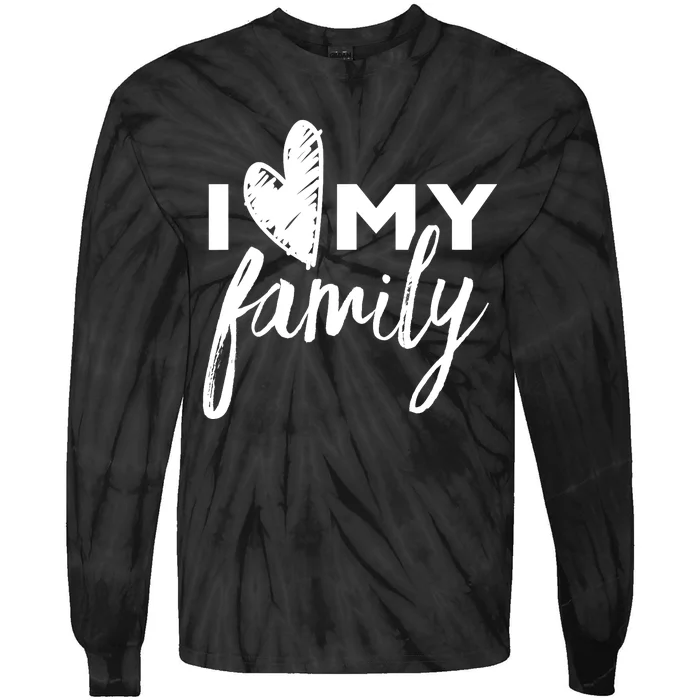 I Love My Family Relatives Party Families Reunion Tie-Dye Long Sleeve Shirt