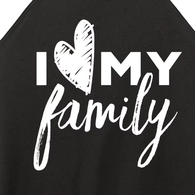 I Love My Family Relatives Party Families Reunion Women’s Perfect Tri Rocker Tank