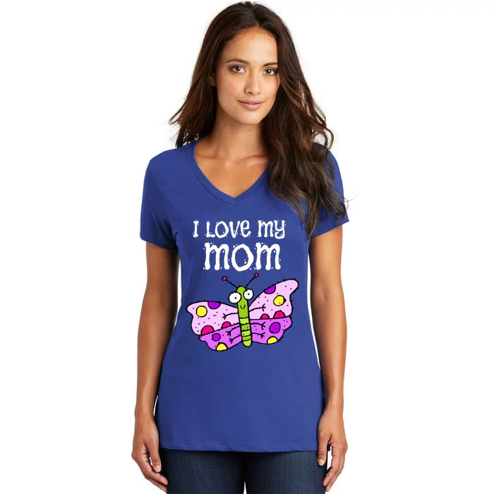 I Love My Mom Butterfly Meaningful Gift Women's V-Neck T-Shirt