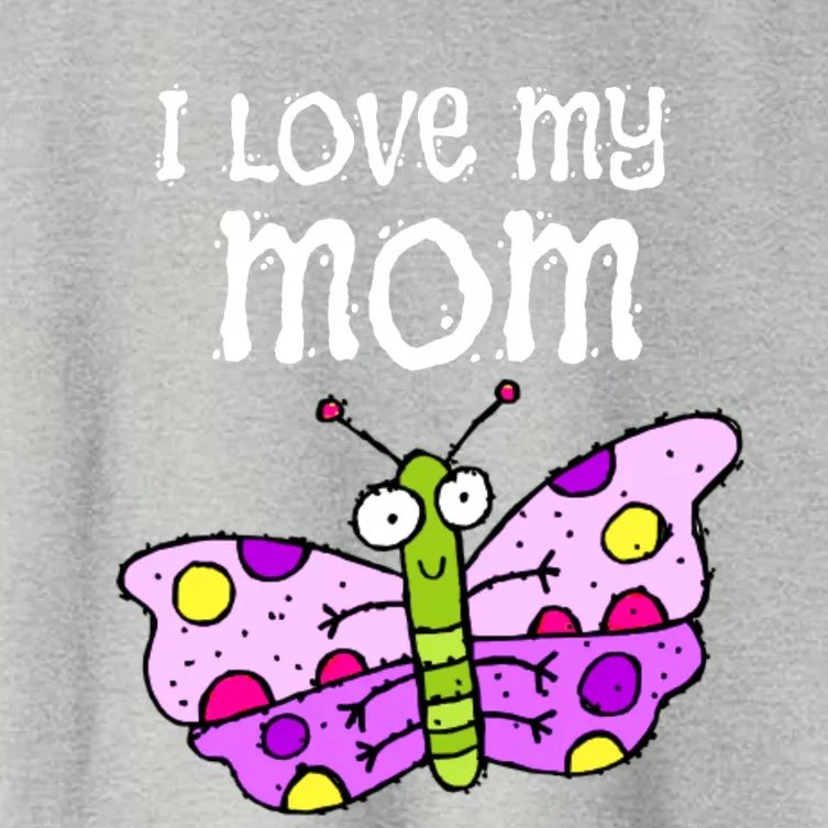 I Love My Mom Butterfly Meaningful Gift Women's Crop Top Tee