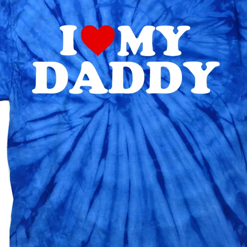 I Love My Daddy Cute Gift Red Heart Meaningful Gift Tie-Dye T-Shirt