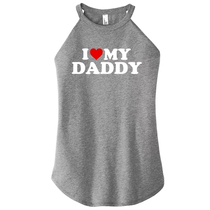 I Love My Daddy Cute Gift Red Heart Meaningful Gift Women’s Perfect Tri Rocker Tank