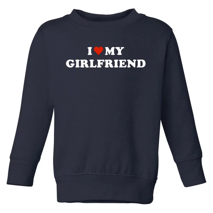 I Love My Gf Toddler Sweatshirt