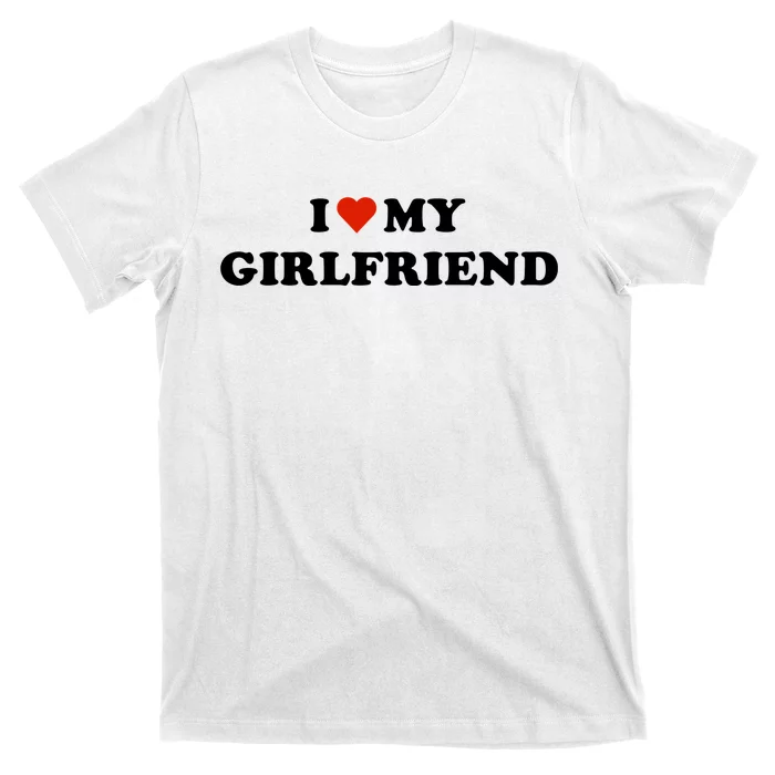 I Love My Gf T-Shirt