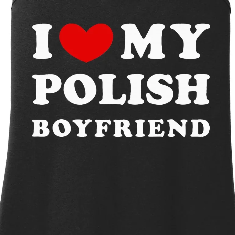 I Love My Polish Boyfriend Ladies Essential Tank