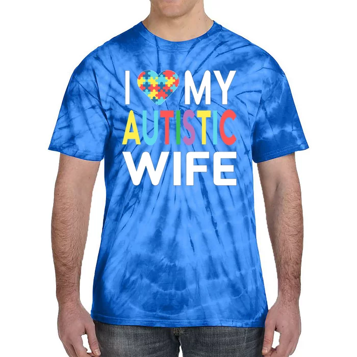 I Love My Autistic Wife I Heart My Wife With Autism Cute Gift Tie-Dye T-Shirt