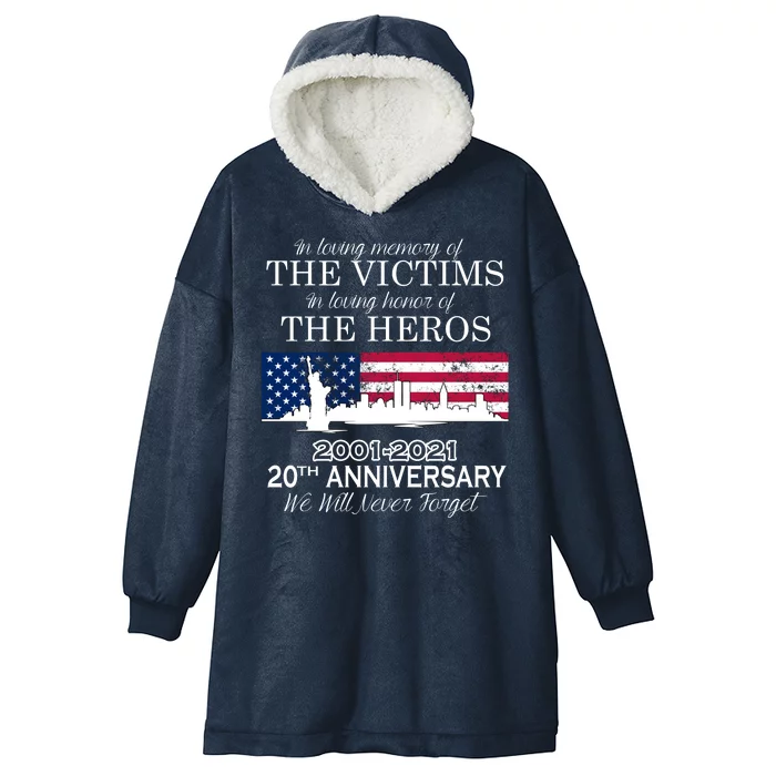 In Loving Memory Of The Victims Heroes 9/11 20th Anniversary Hooded Wearable Blanket