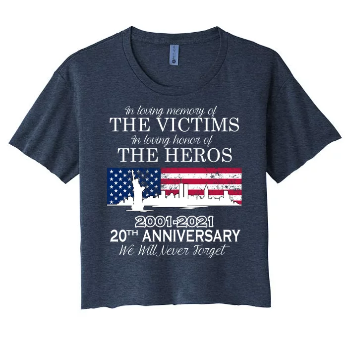 In Loving Memory Of The Victims Heroes 9/11 20th Anniversary Women's Crop Top Tee