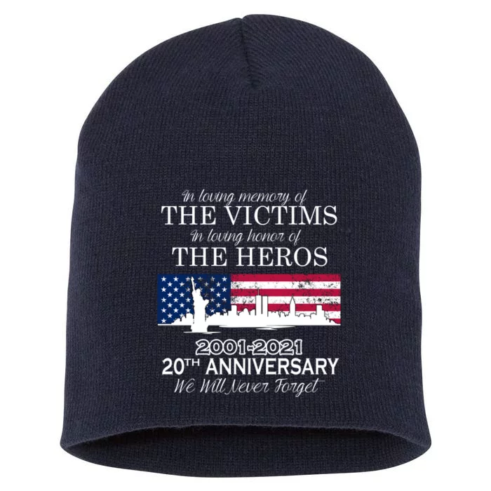 In Loving Memory Of The Victims Heroes 9/11 20th Anniversary Short Acrylic Beanie