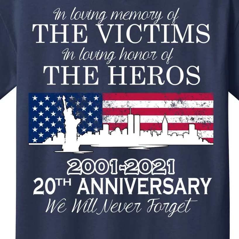 In Loving Memory Of The Victims Heroes 9/11 20th Anniversary Kids T-Shirt