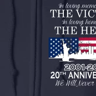 In Loving Memory Of The Victims Heroes 9/11 20th Anniversary Full Zip Hoodie