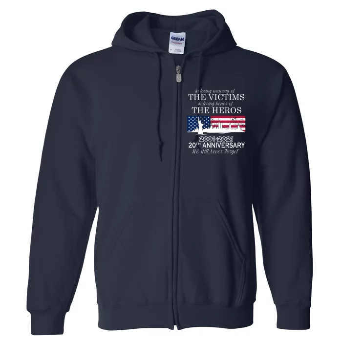 In Loving Memory Of The Victims Heroes 9/11 20th Anniversary Full Zip Hoodie