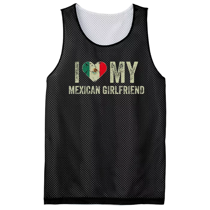 I Love My Mexican Girlfriend Mexico Flag Funny Boyfriend Mesh Reversible Basketball Jersey Tank