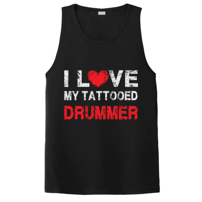 I Love My Tattooed Drummer Musician Dating Spouse Funny Gift Performance Tank