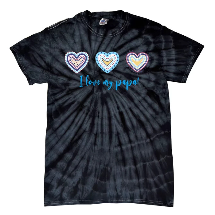 I Love My Papa Modern Boho Style Tie-Dye T-Shirt