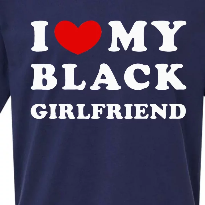 I Love My Black Girlfriend Sueded Cloud Jersey T-Shirt