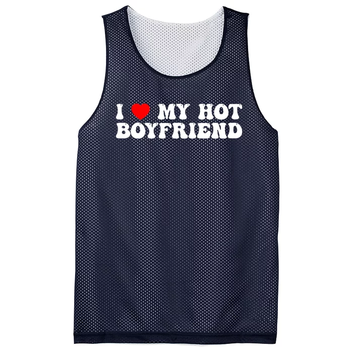 I Love My Boyfriend I Love My Hot Boyfriend So Stay Away Mesh Reversible Basketball Jersey Tank