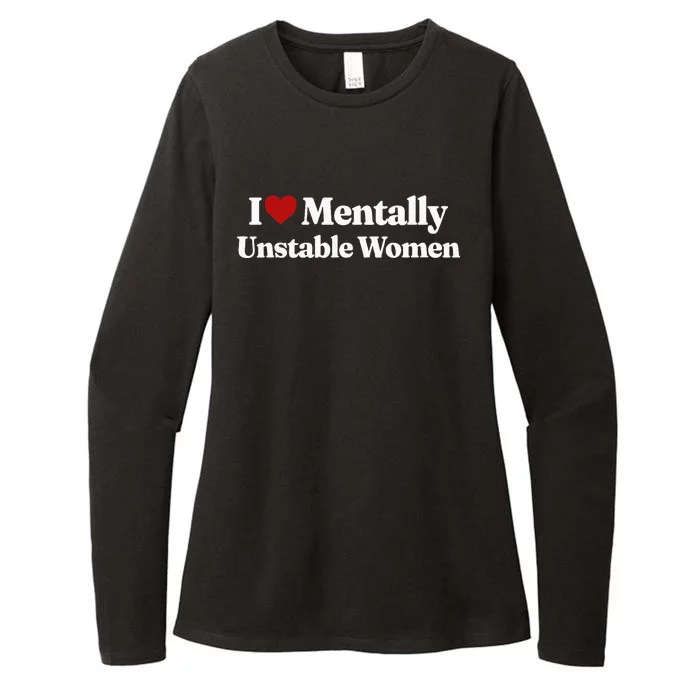 I Love Mentally Unstable Women Womens CVC Long Sleeve Shirt