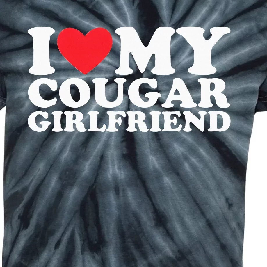 I Love My Hot Cougar Girlfriend I Heart My Hot Cougar Gf Kids Tie-Dye T-Shirt