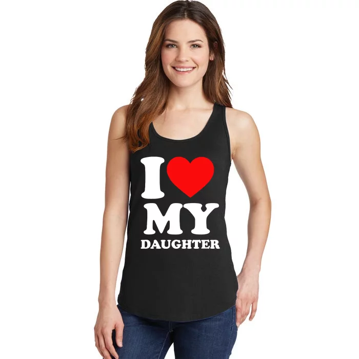 I Love My Daughter Ladies Essential Tank