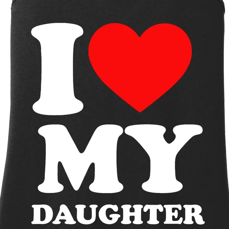 I Love My Daughter Ladies Essential Tank