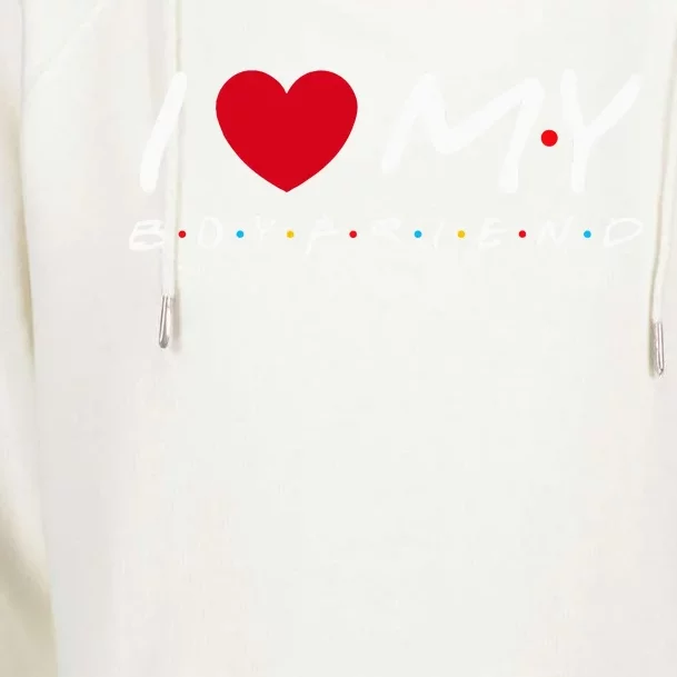 I Love My Boyfriend Cool Funny Valentines Day Womens Funnel Neck Pullover Hood