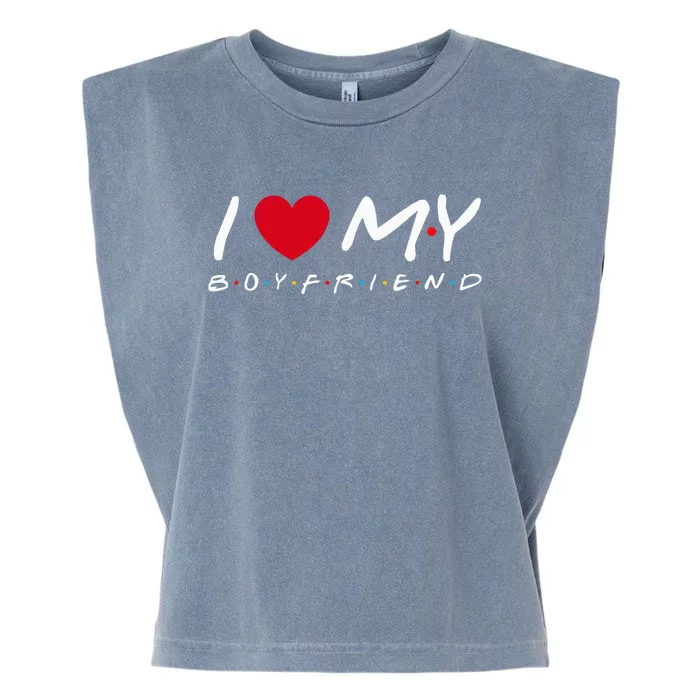 I Love My Boyfriend Cool Funny Valentines Day Garment-Dyed Women's Muscle Tee