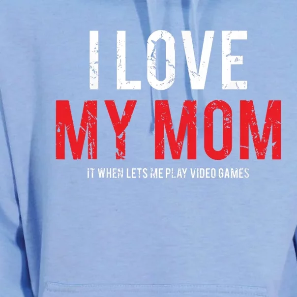 I Love My Mom Funny Sarcastic Video Games Gift Unisex Surf Hoodie