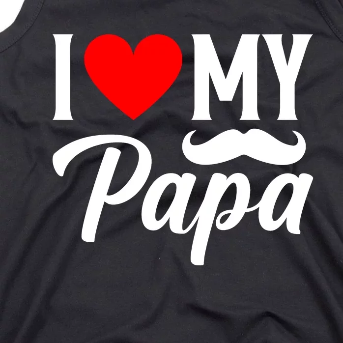 I Love My Papa FatherS Day Celebration Tank Top