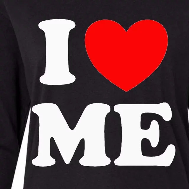 I Love Me I Red Heart Me I Love Me Myself And I Funny Womens Cotton Relaxed Long Sleeve T-Shirt