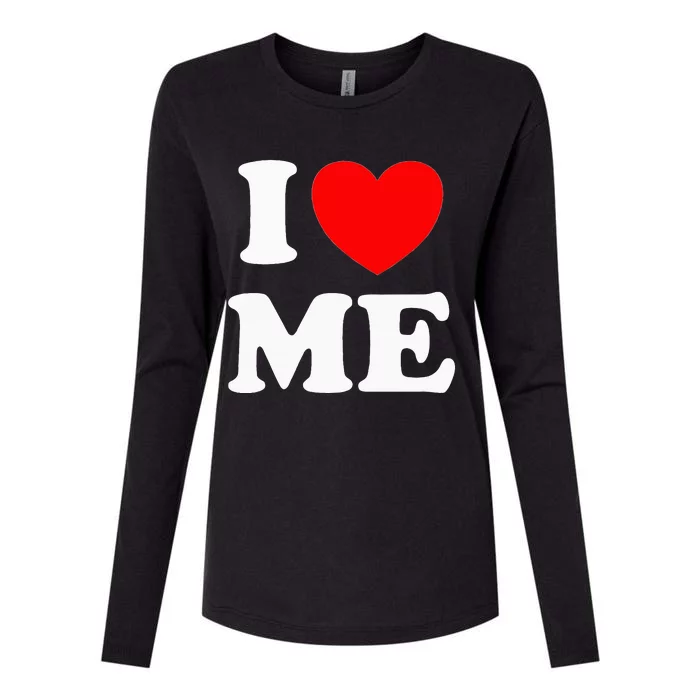 I Love Me I Red Heart Me I Love Me Myself And I Funny Womens Cotton Relaxed Long Sleeve T-Shirt