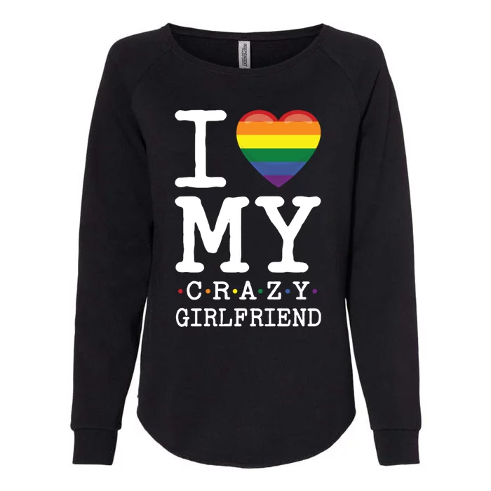 I Love My Crazy Friend I Lesbian Homosexual Rainbow Flag Gift Womens California Wash Sweatshirt