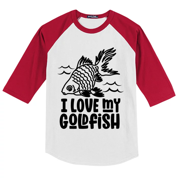 I Love My Goldfish Owner Goldfishs Lover Funny Gift Kids Colorblock Raglan Jersey