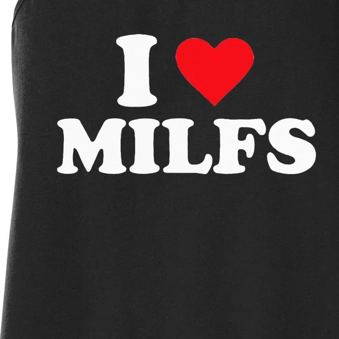 I Love MILFs Women's Racerback Tank